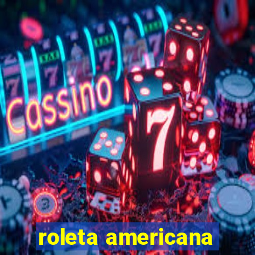 roleta americana